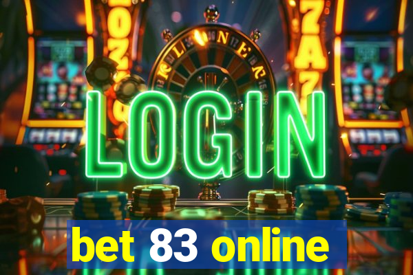 bet 83 online